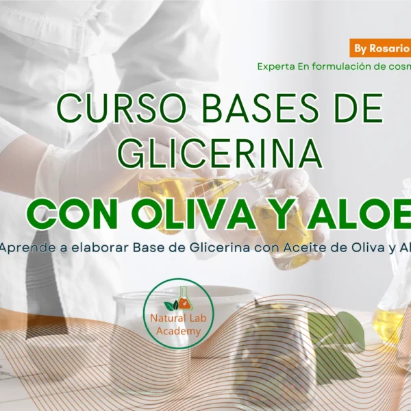 Curso: Bases de Glicerina con Aceite de Oliva y Aloe con Aceite de Almendras